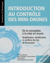 Capa do artigo Introduction Au Contrôle Des Mini-Drones : De La Conception À La Mise En Oeuvre - Modélisation, Identification Et Synthèse Des Lois De Commande
