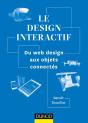 Introduction Au Design Interactif ; Du Web Design Aux Objets Connectés - Preview