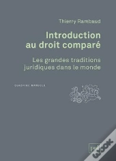 Introduction Au Droit Comparé ; Les Grandes Traditions Juridiques Dans Le Monde