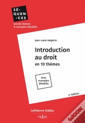 Introduction Au Droit : En 10 Thèmes ; Avec Exemples Détaillés (4e Édition)