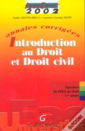 Introduction Au Droit Et Droit Civil ; Annales Corrigees ; Epreuves Du Deug De Droit 1e Annee ; 2e Edition