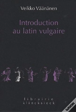 Capa do artigo Introduction Au Latin Vulgaire : Complétée D'Une Anthologie De Textes En Latin Vulgaire