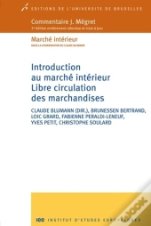 Introduction Au Marché Intérieur. Libre Circulation Des Marchandises
