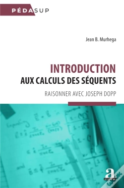 Capa do artigo Introduction Aux Calculs Des Séquents : Raisonner Avec Joseph Dopp