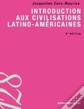 Introduction Aux Civilisations Latino-Américaines (4e Édition)