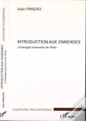 Introduction Aux Enneades ; L'Ontologie Subversive De Plotin