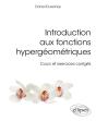 Introduction Aux Fonctions Hypergéométriques ; Cours Et Exercices Corrigés - Preview