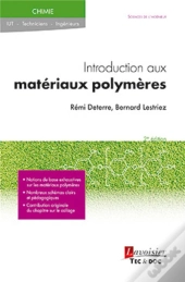 Introduction Aux Matériaux Polymères (2e Édition)