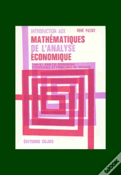 Capa do artigo Introduction Aux Mathématiques De L'Analyse Économique T.4 ; Analyse Économique Structurelle Et Problèmes De Décision