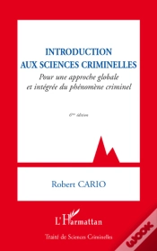 Capa do artigo Introduction Aux Sciences Criminelles ; Pour Une Approche Globale Et Intégrée Du Phénomène Criminel (6e Édition)