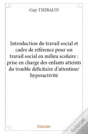 Capa do artigo Introduction Du Travail Social Et Cadre De Reference  Pour Un Travail Social En Milieu Scolaire : Pr