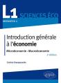 Introduction Générale À L'Économie ; L1, Semestre 1, Sciences Éco ; Microéconomie-Macroéconomie (2e Édition) - Preview