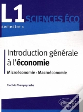 Introduction Générale À L'Économie ; Microéconomie-Macroéconomie ; L1 Semestre 1