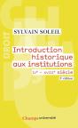Introduction Historique Aux Institutions ; Iv-Xviii Siècle (Édition 2010) - Preview