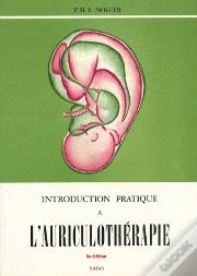 Introduction Pratique À L'Auriculothérapie (5e Édition)