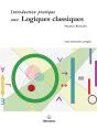 Introduction Pratique Aux Logiques Classiques ; Avec Exercices Corrigés - Preview