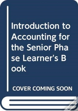 Capa do artigo Introduction To Accounting For The Senior Phase Learner'S Book