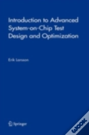 Capa do artigo Introduction To Advanced System-On-Chip Test Design And Optimization