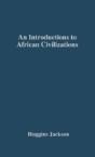 Introduction To African Civilizations, With Main Currents In Ethiopian History - Preview