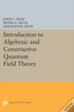 Capa do artigo Introduction To Algebraic And Constructive Quantum Field Theory