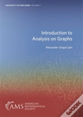 Introduction To Analysis On Graphs