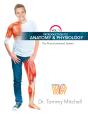 Introduction To Anatomy & Physiology: The Musculoskeletal System Vol 1 - Preview