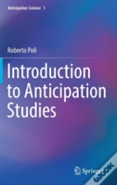 Introduction To Anticipation Studies
