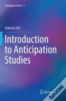 Introduction To Anticipation Studies