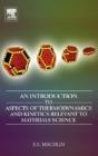 INTRODUCTION TO ASPECTS OF THERMODYNAMICS AND KINETICS RELEVANT TO MATERIALS SCIENCE - Preview
