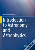 Introduction To Astronomy And Astrophysics