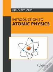Introduction To Atomic Physics