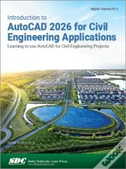Introduction To Autocad 2026 For Civil Engineering Applications