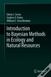 Introduction To Bayesian Methods In Ecology And Natural Resources