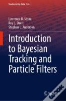 Introduction To Bayesian Tracking And Particle Filters