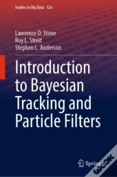 Introduction To Bayesian Tracking And Particle Filters