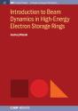 Introduction To Beam Dynamics In High-Energy Electron Storage Rings - Preview