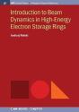 Introduction To Beam Dynamics In High-Energy Electron Storage Rings - Preview