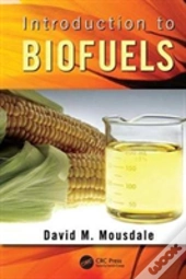 Introduction To Biofuels