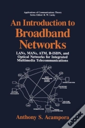 Introduction To Broadband Networks