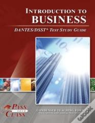 Introduction To Business Dantes / Dsst Test Study Guide