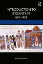Introduction To Byzantium, 602-1453 - Preview