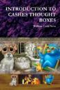 Introduction To Cashes Thought Boxes - Preview