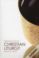 Introduction To Christian Liturgy