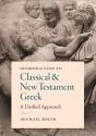 Introduction To Classical And New Testament Greek - Preview