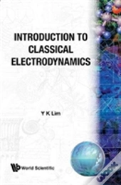 Introduction To Classical Electrodynamics