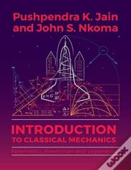 Introduction To Classical Mechanics