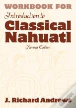 Introduction To Classical Nahuatl