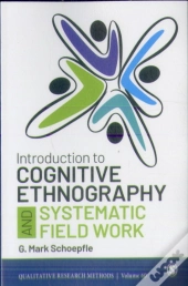 Introduction To Cognitive Ethnography And Systematic Field Work