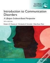 Introduction To Communication Disorders: A Lifespan Evidence-Based Approach, Global Edition