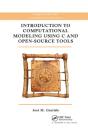 Introduction To Computational Modeling Using C And Open-Source Tools - Preview